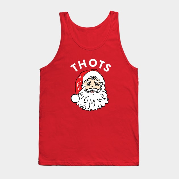 THOTS - Santa Claus Tank Top by BodinStreet